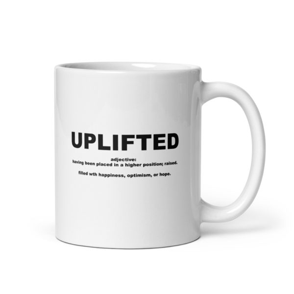 UPLIFTED White glossy mug