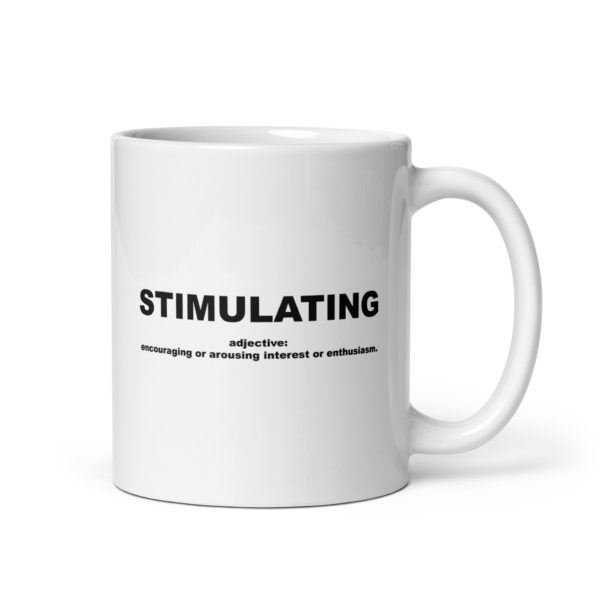 STIMULATING White glossy mug