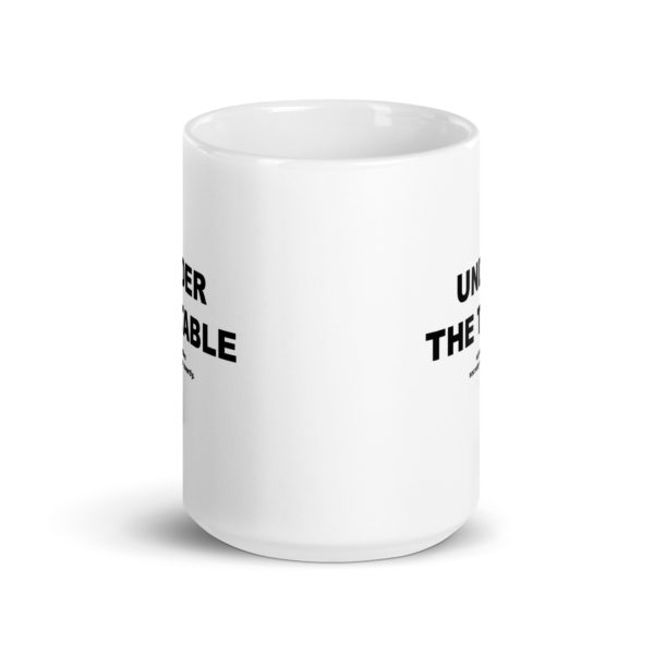 UNDER THE TABLE White glossy mug - Image 6