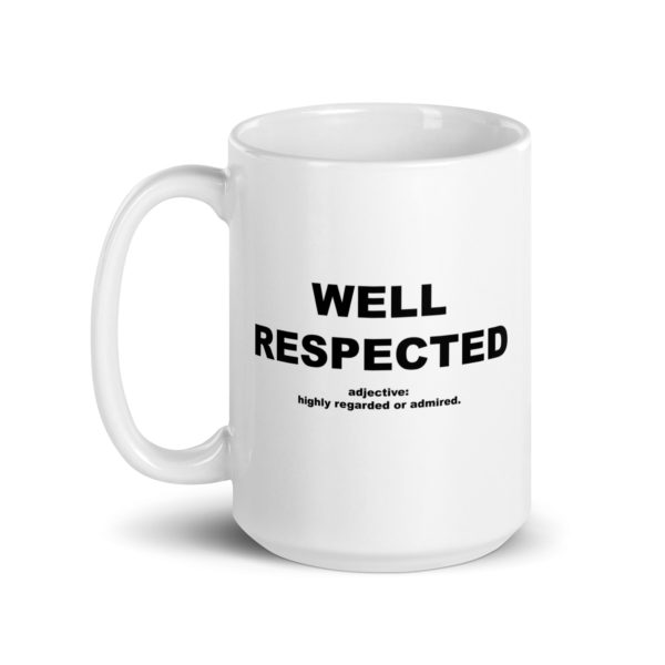 WELL RESPECTED White glossy mug - Image 5