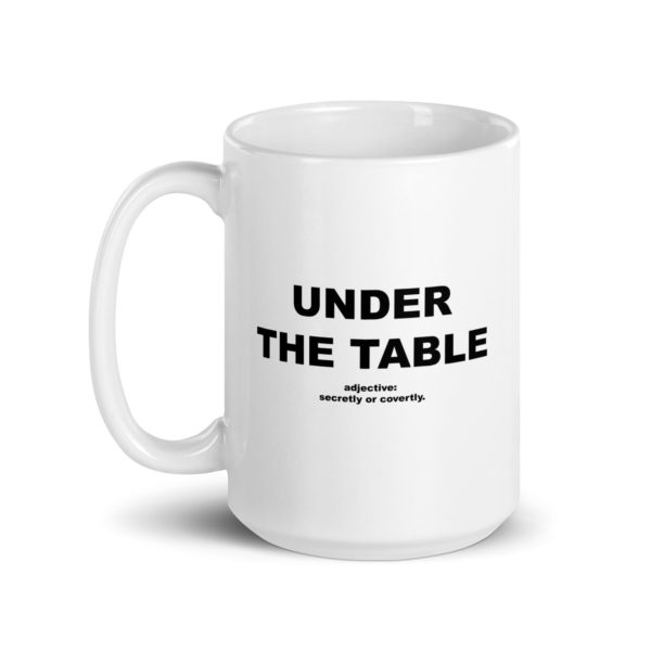 UNDER THE TABLE White glossy mug - Image 5