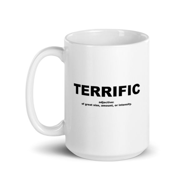 TERRIFIC White glossy mug - Image 5