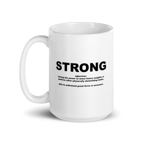 STRONG White glossy mug - Image 5