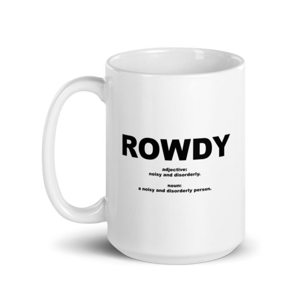 ROWDY White glossy mug - Image 5