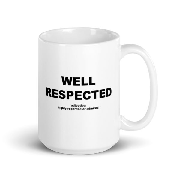 WELL RESPECTED White glossy mug - Image 4