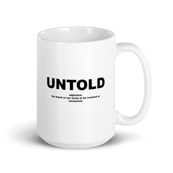 UNTOLD White glossy mug - Image 4