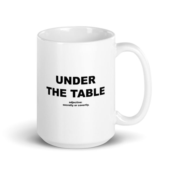 UNDER THE TABLE White glossy mug - Image 4