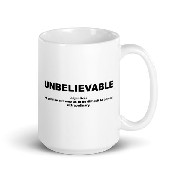 UNBELIEVABLE White glossy mug - Image 4