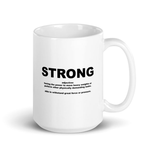 STRONG White glossy mug - Image 4