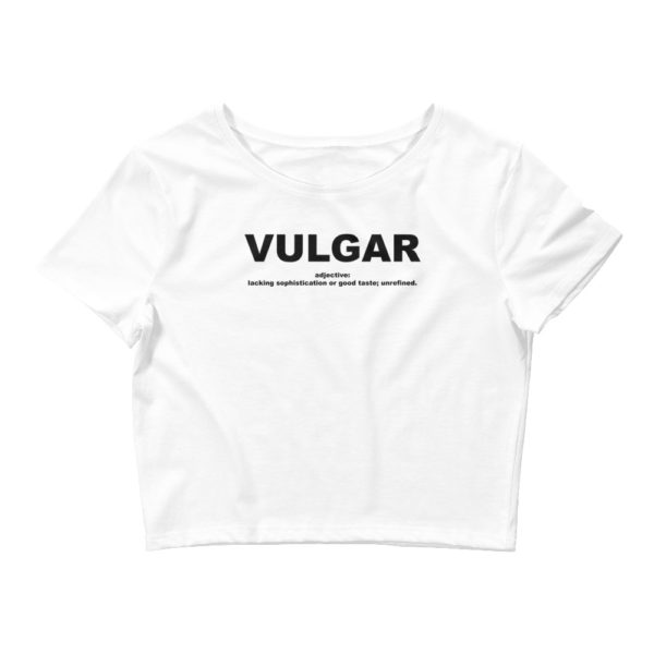 VULGAR Women’s Crop Tee