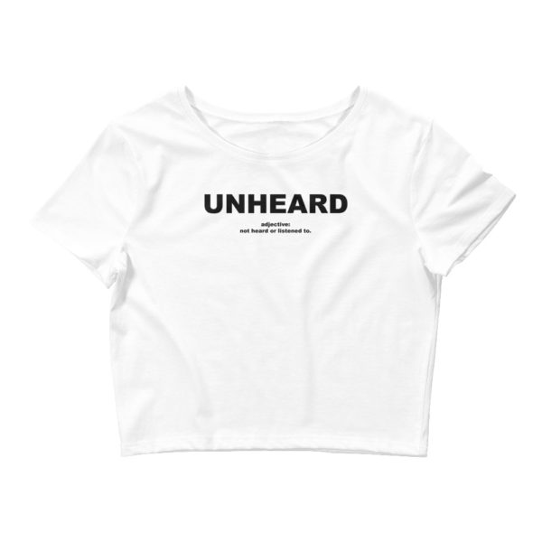 UNHEARD Women’s Crop Tee