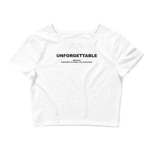 UNFORGETTABLE Women’s Crop Tee